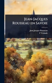 Jean-Jacques Rousseau en Savoie