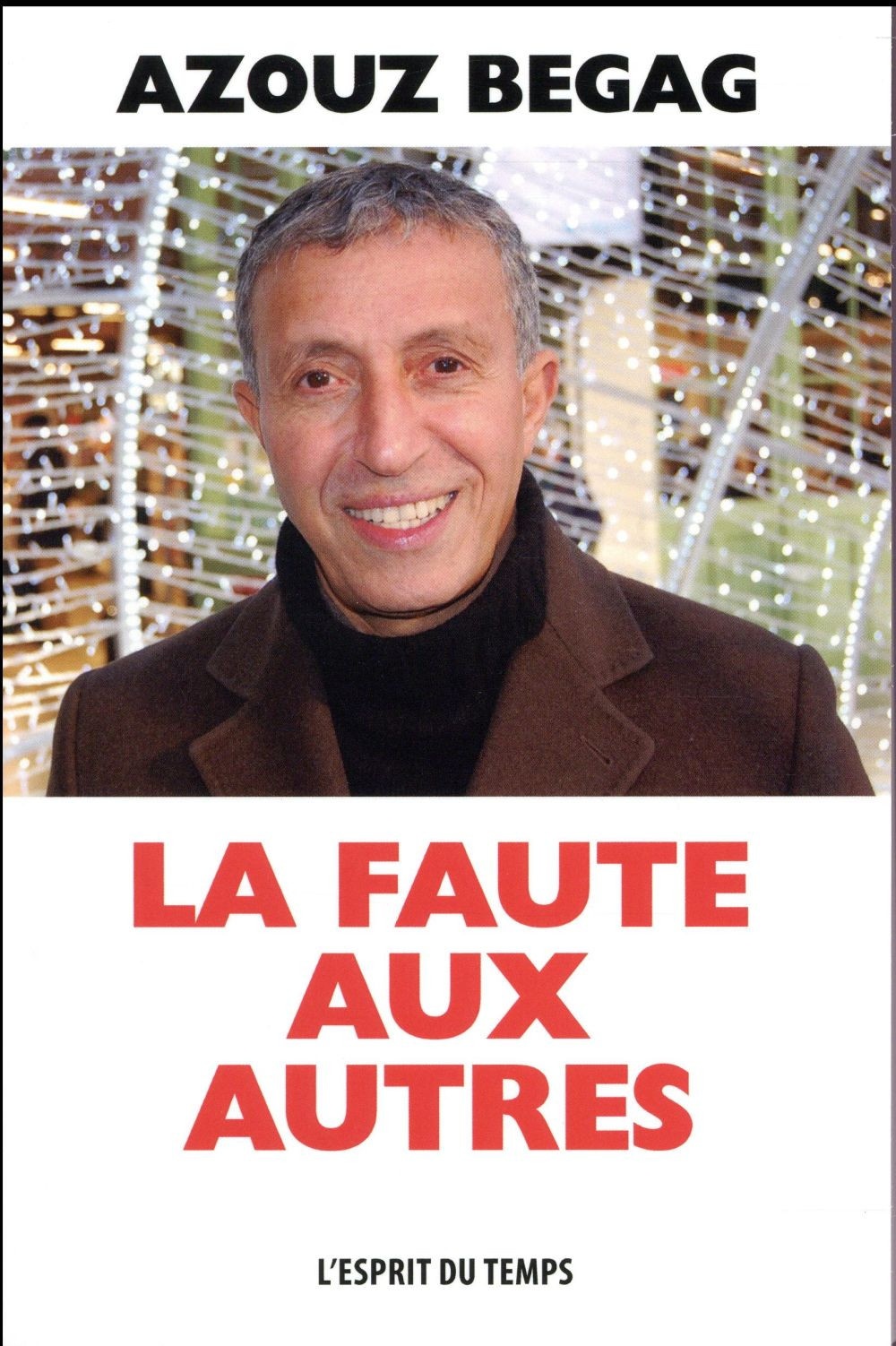 La faute aux autres