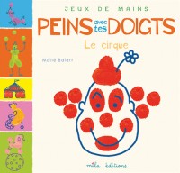 Peins avec tes doigts, le cirque