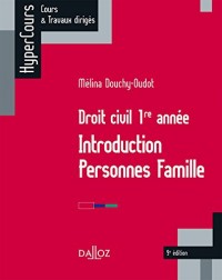 Droit civil 1re année. Introduction Personnes Famille - 9e éd.: INTRO PERSONNES FAMILLE