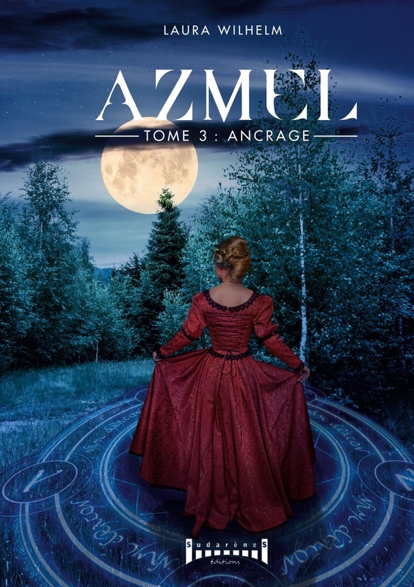 Azmel Tome III : L'Ancrage