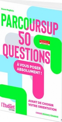 Parcoursup 50 questions - Nouvelle édition