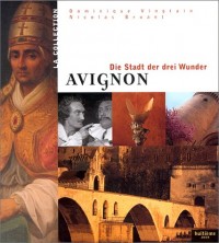 Avignon, la ville aux trois merveilles (allemand)