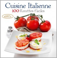 cuisine italienne - 100 recettes faciles