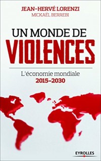 Un monde de violences l'économie mondiale 2015-2030