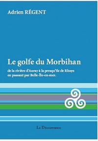 Le Golfe du Morbihan