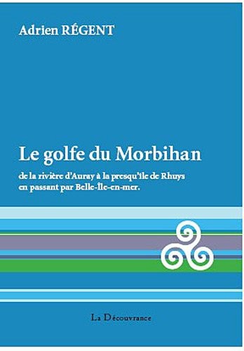 Le Golfe du Morbihan