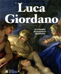 Luca Giordano : Le triomphe de la peinture napolitaine