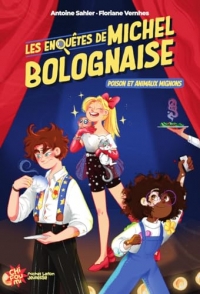 Les enquêtes de Michel Bolognaise - Tome 2 Poison et animaux mignons