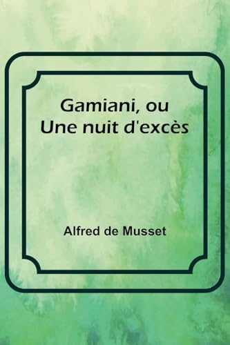 Gamiani, ou Une nuit d'excès [9789362512505]