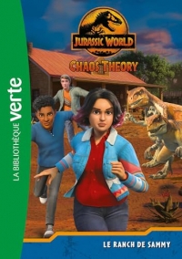 Jurassic World, la théorie du chaos 03 - Le ranch de Sammy