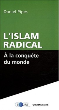 L'Islam radical à la conquête du monde