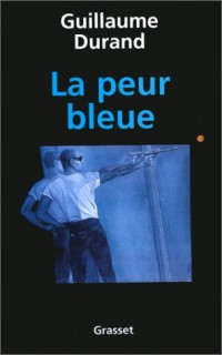 La Peur bleue