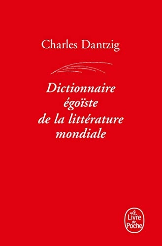Dictionnaire égoïste de la littérature mondiale