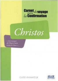 Christos - Guide Animateur pour la Confirmation