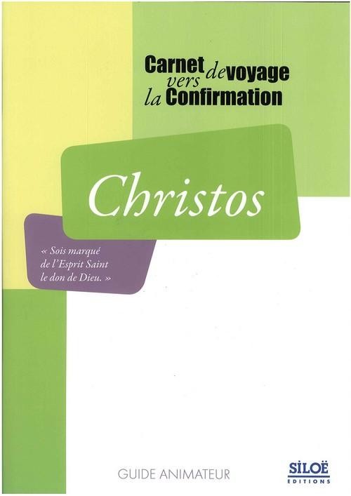 Christos - Guide Animateur pour la Confirmation
