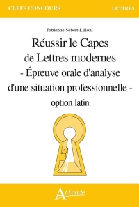 Réussir le Capes de Lettres Modernes Option Latin