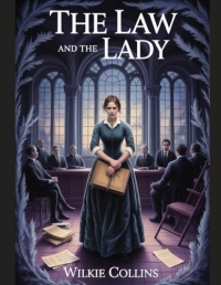 The Law and the Lady: Annotated