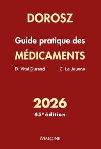 Dorosz Guide pratique des médicaments 2026, 45e éd.