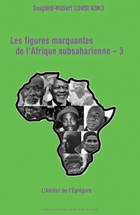 Les figures marquantes de l'Afrique subsaharienne - 3