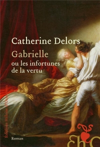 Gabrielle ou les infortunes de la vertu