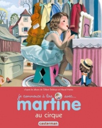 Je commence à lire avec Martine, Tome 35 : Martine au cirque