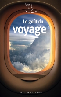 LE GOUT DU VOYAGE