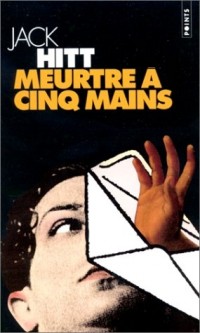 Meurtre à cinq mains