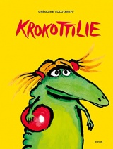 Krokottilie: Bilderbuch
