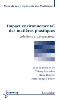 Impact environnemental des matières plastiques : Solutions et perspectives