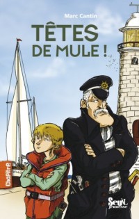 Têtes de mule !