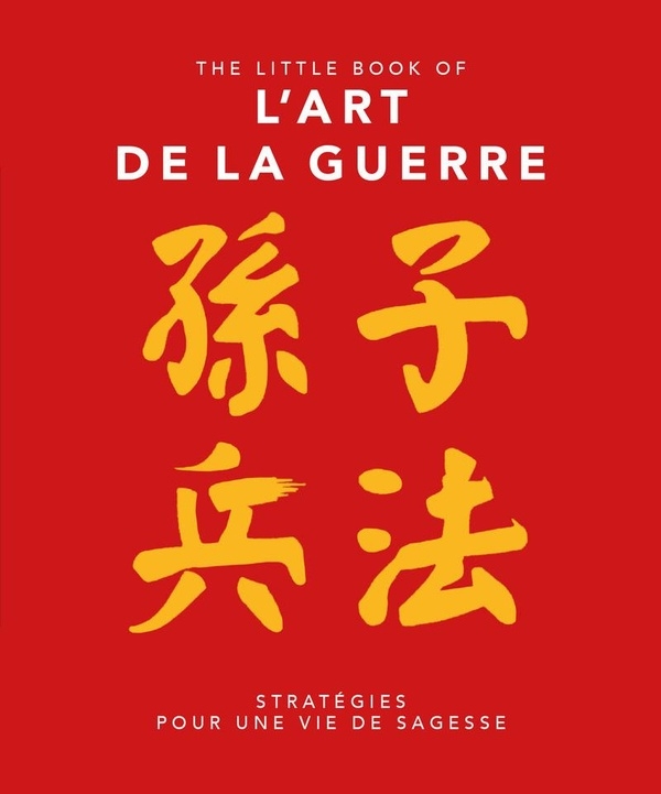 L'art de la Guerre selon Sun Tzu