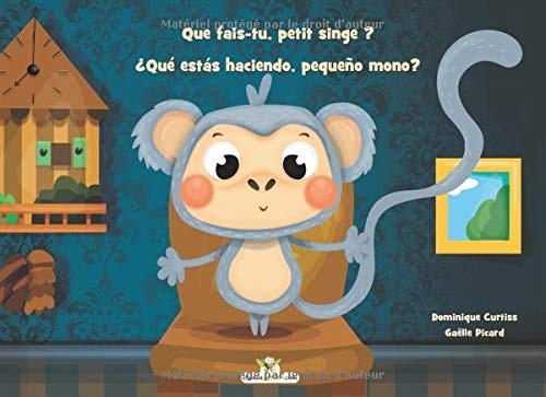 Que fais-tu, petit singe ? -  ¿Qué estás haciendo, pequeño mono?