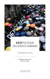 Géopolitique des droits humains: L'universalisme mis au défi