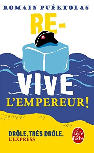 Re-vive l'empereur !