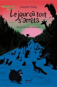 Le jour où tout s'arrêta