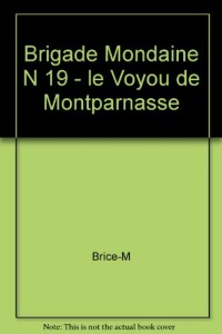 Brigade mondaine, numéro 19 : Le Voyou de Montparnasse