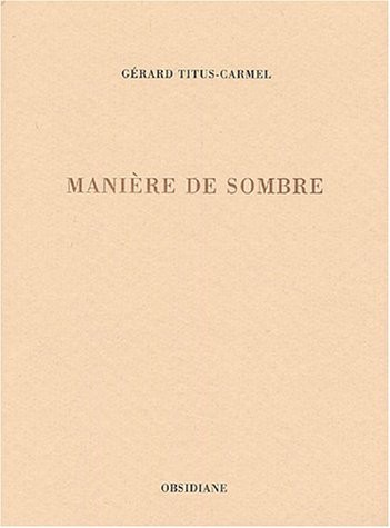 Manière de sombre