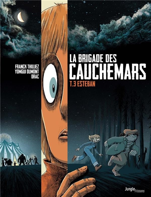 La brigade des cauchemars, Tome 3 : Esteban