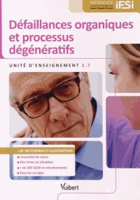 Diplôme d'État Infirmier - DEI - UE 2.7 Défaillances organiques et processus dégénératifs - Semestre 4
