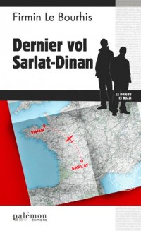 DERNIER VOL DINAN-SARLAT