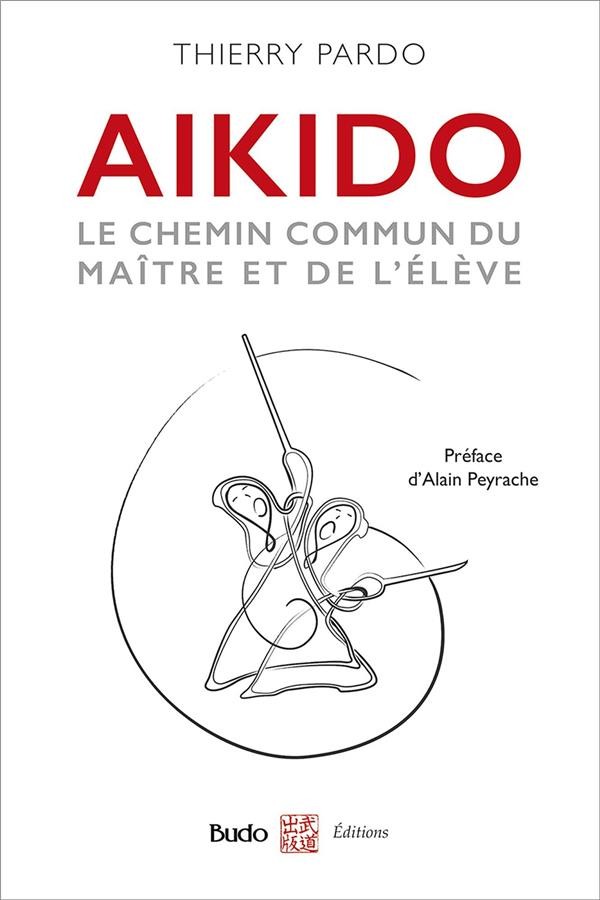 Aïkido : Le chemin commun du maître et de l'élève
