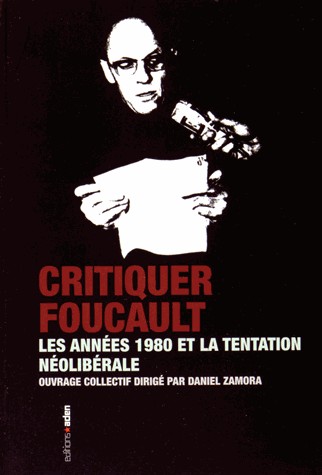 Critiquer Foucault