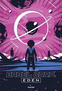 Babel Corp, Tome 02: Eden