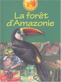La Forêt d'Amazonie