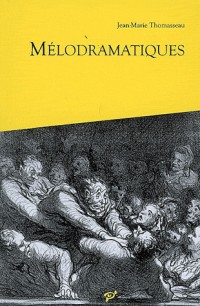 Mélodramatiques