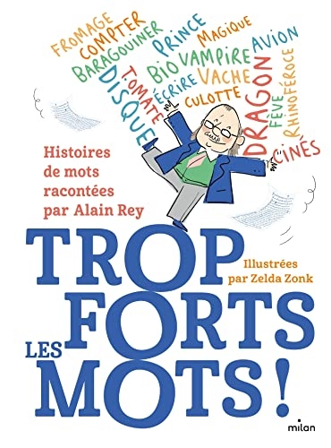 Trop forts, les mots !