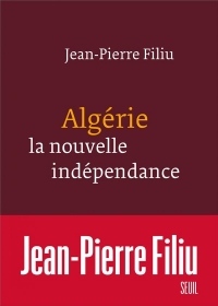 Algérie, la nouvelle indépendance