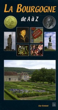 Bourgogne de A à Z (La)