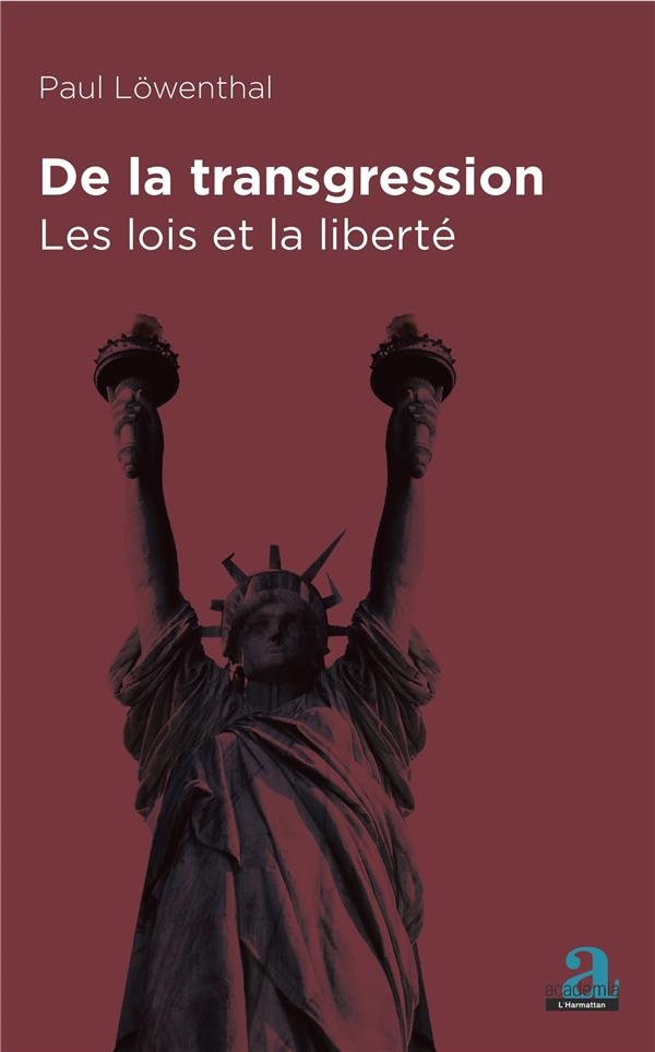 De la transgression: Les lois et la liberté